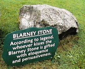 По легенде, тот кто поцелует камень Блэрни, обретёт дар красноречия